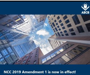 From 1 July 2020, the National Construction Code (NCC) 2019 Amendment 1 has been adopted.